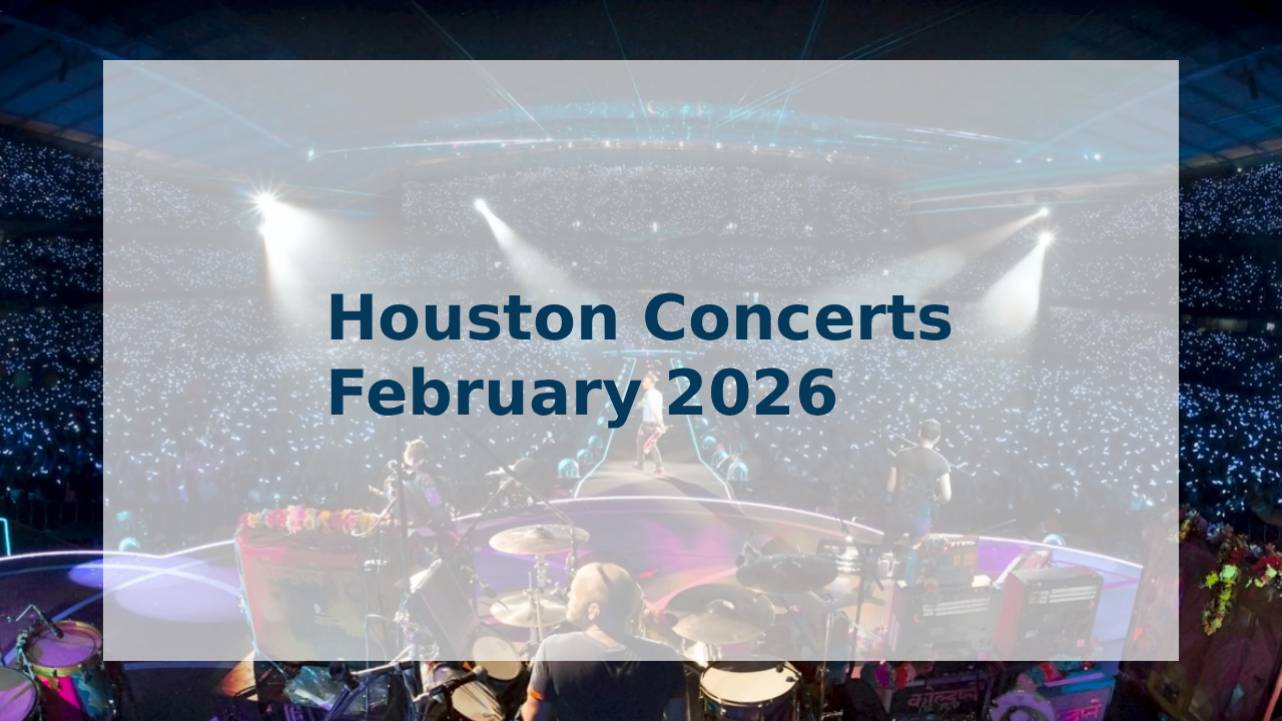 Houston Concerts February 2026